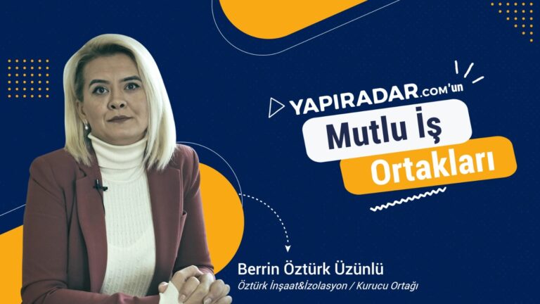Öztürk İzolasyon & İnşaat, Teknolojik Çözüm Ortağı Olarak Yapiradar.com’u Seçti