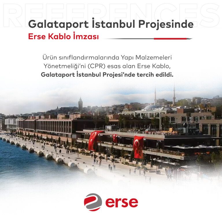 Galataport İstanbul Projesi’nde Erse Kablo İmzası