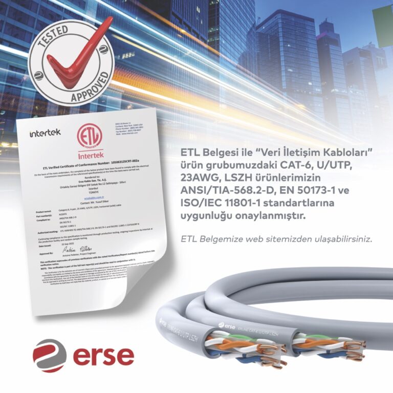 Erse Kablo Ürün Sertifikalarına “ETL Belgesini” Ekledi