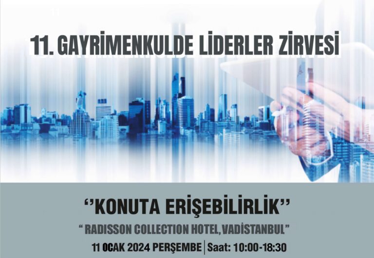Yapiradar.com’un Sponsorları Arasında Yer Aldığı 11. Gayrimenkulde Liderler Zirvesi Bugün Başlıyor
