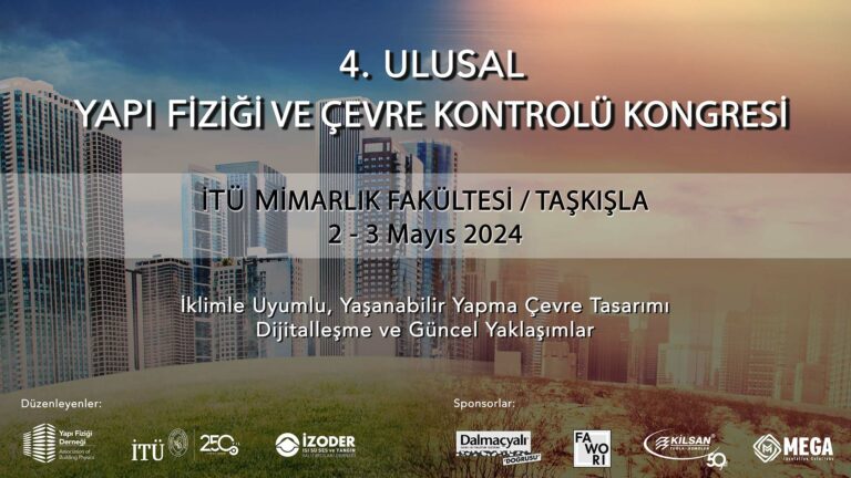 4. Yapı Fiziği ve Çevre Kontrolü Kongresi İklimle Uyumlu Yapılaşma ve Dijital Gelişmeleri Konu Alcak 