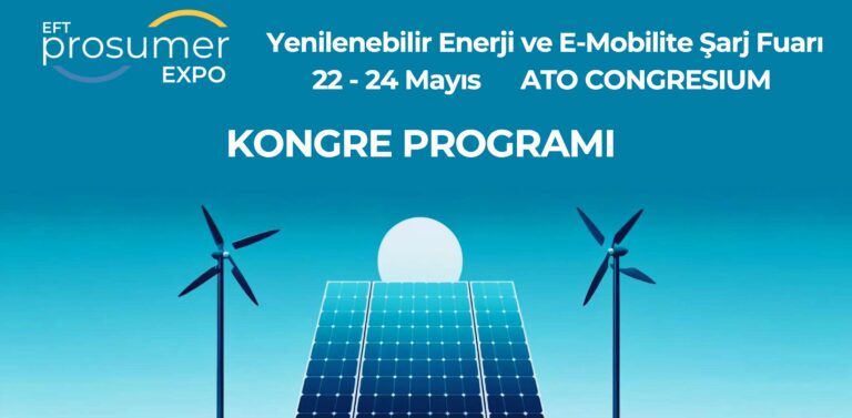 Sektör Temsilcileri Yenilenebilir Enerji ve E-Mobilite Şarj Fuarı Prosumer Expo’da Buluşuyor
