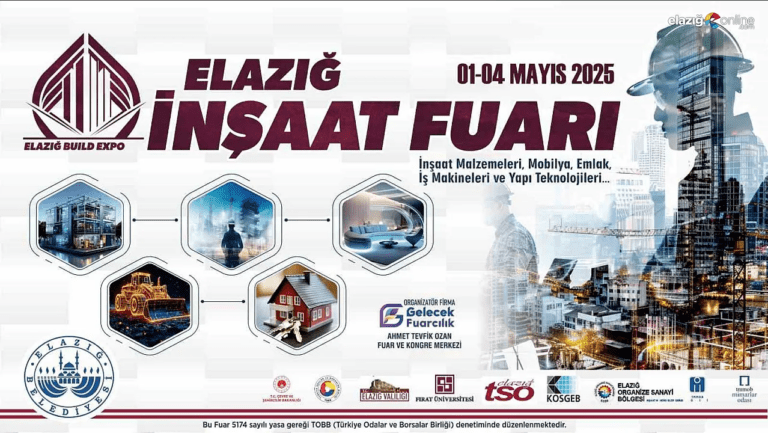 Elazığ’da Dev Fuar Başlıyor! İnşaat ve Emlak Sektörü 1-4 Mayıs’ta Buluşuyor!