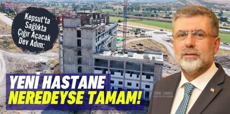 Kepsut’ta Sağlıkta Çığır Açacak Dev Adım: Yeni Hastane Neredeyse Tamam!