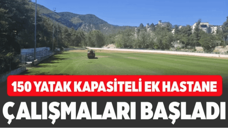 150 yataklı ek hastane için etüt çalışmaları başladı