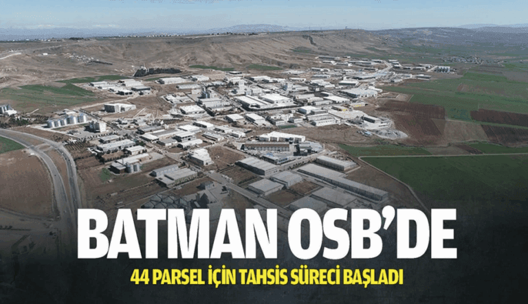Batman OSB’de 44 parsel için tahsis süreci başladı